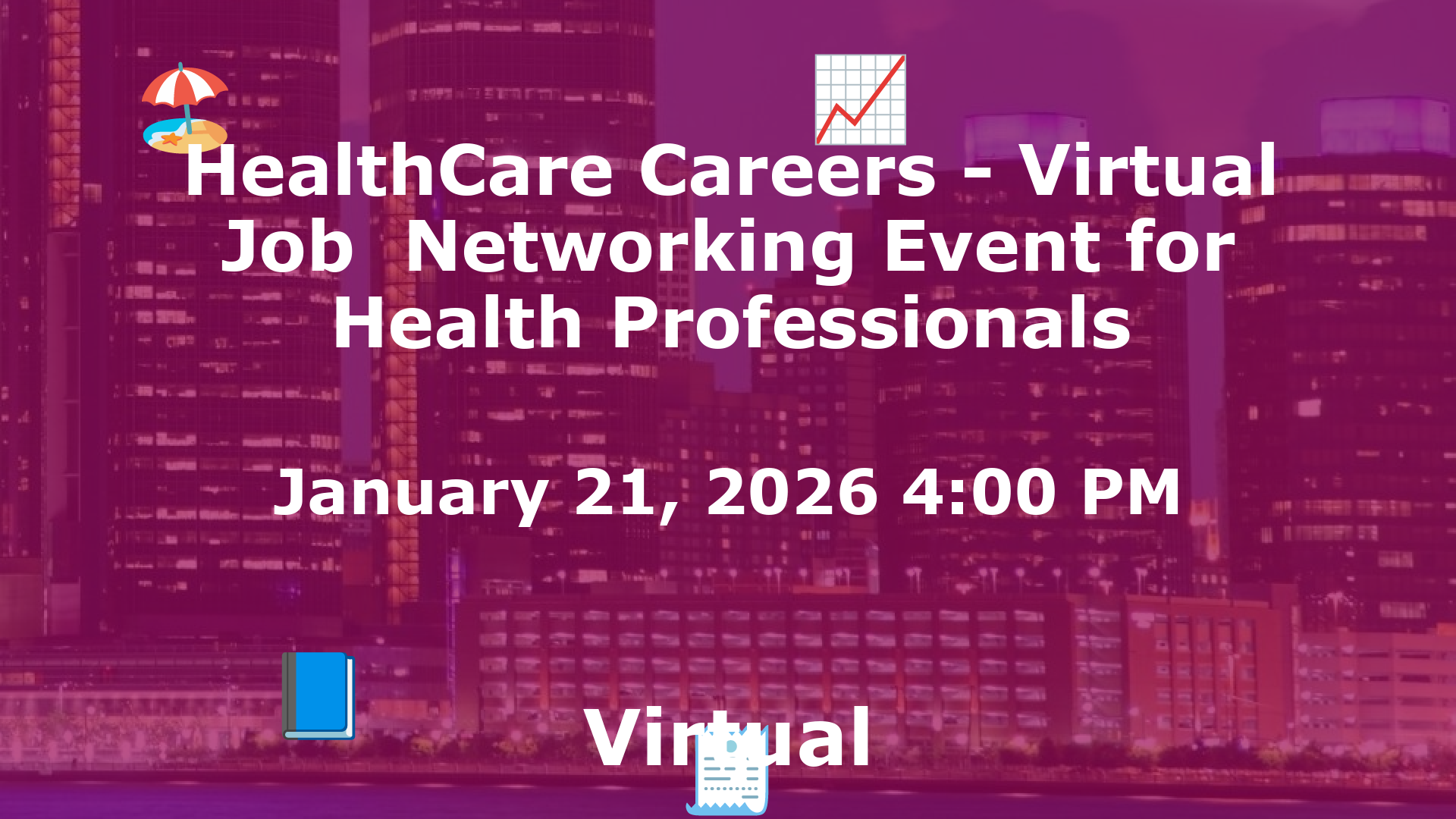 HealthCare Careers - Virtual Job  Networking Event for Health Professionals event image